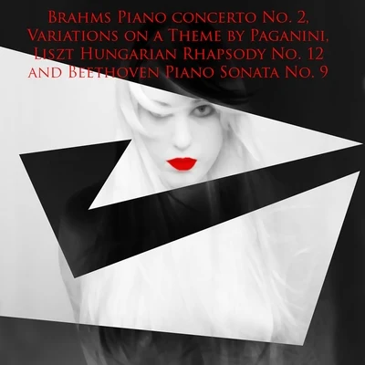 Brahms Piano Concerto No. 2, Variations on a Theme by Paganini, Liszt Hungarian Rhapsody No. 12 and Beethoven Piano Sonata No. 9 專輯 Gina Bachauer