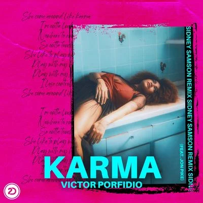 Karma (Sidney Samson Remix) 專輯 Victor Porfidio/LOSH