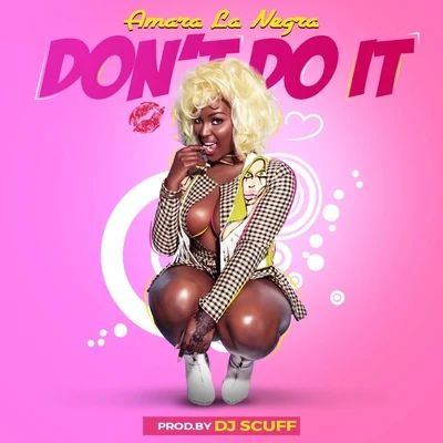 Dont Do It 專輯 Amara La Negra/TOPO LA MASKARA