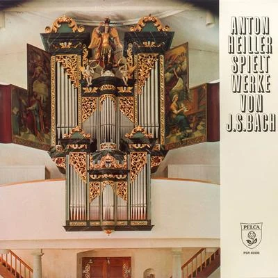 Anton Heiller spielt Werke von Johann Sebastian Bach 專輯 Wilhelm Hübner/Anton Heiller/Academy Choir/Alfred Poell/Vienna State Opera Orchestra