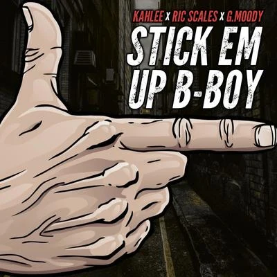 Stick Em Up B-Boy (feat. Ric Scales) 專輯 Ric Scales