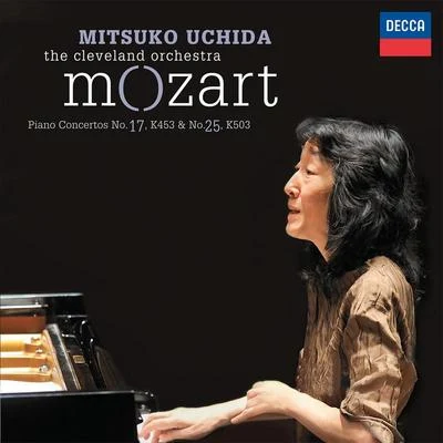 Mozart: Piano Concertos No.17, K.453 & No.25, K.503 (Live) 專輯 內田光子/Phillip Moll/Mischa Maisky/Charles Dutoit/Claudio Abbado