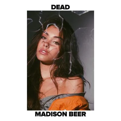 Dead 專輯 Madison Beer