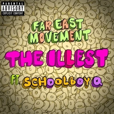 Far East Movement The Illest (feat. ScHoolboy Q)