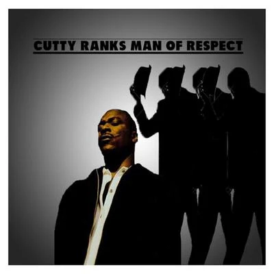 Cutty Ranks Man of Respect