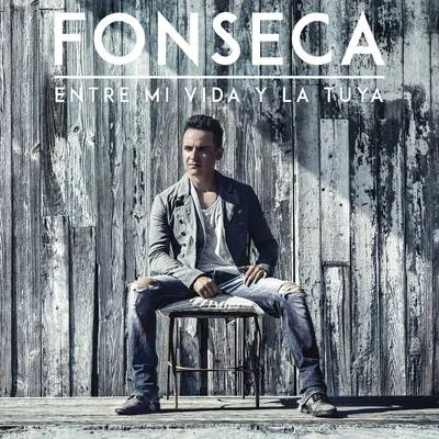 Entre Mi Vida y la Tuya 專輯 Fonseca