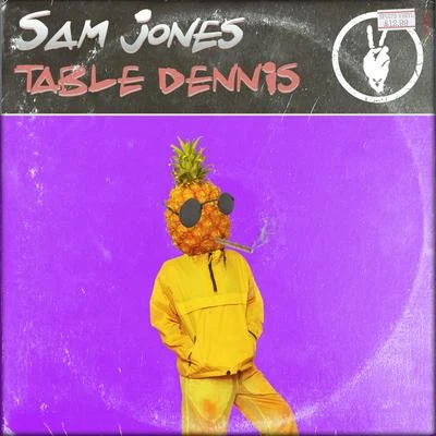 Table Dennis 專輯 Sam Jones