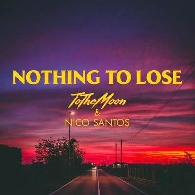 Nothing To Lose 專輯 Nico Santos