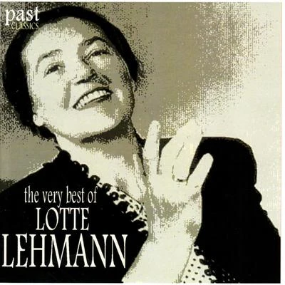 The Very Best of Lotte Lehmann 专辑 Lotte Lehmann