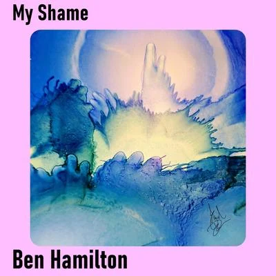 My Shame 專輯 Ben Hamilton