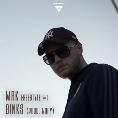 Freestyle #1 "Binks" 专辑 MRK/808GOD/Big Deiv