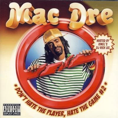 Dont Hate The Player, Hate The Game#2 Hosted By Dj Rick Lee 專輯 Mac Dre