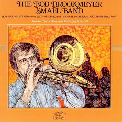 The Bob Brookmeyer Small Band 專輯 Bob Brookmeyer