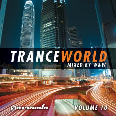 Trance World, Vol. 10 專輯 Bree/W&W