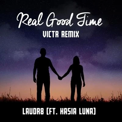 Real Good Time (VICTR Remix) 專輯 VICTR