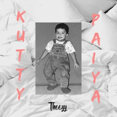 Kutty Paiya 專輯 Theezy/Borgia