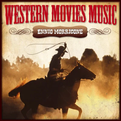 Ennio Morricone. Western Movies Music 專輯 Ennio Morricone