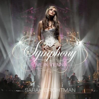 Symphony: Live In Vienna 专辑 Sarah Brightman