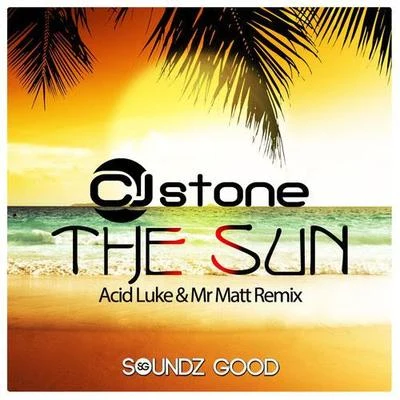 The Sun (Acid Luke & Mr. Matt Remix) 專輯 CJ Stone