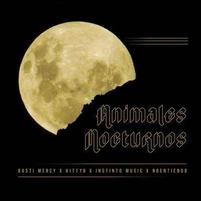 Animales Nocturnos (feat. Instinto Music & Noentiendo) 專輯 Kitty8