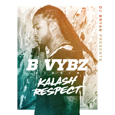 Respect (B Vybz Riddim) 专辑 Gifta/Kalash