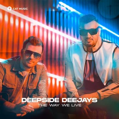 The Way We Live 专辑 Deepside Deejays/J-Son/MIA./Amna/Tom Boxer