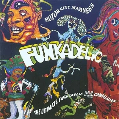 Motor City Madness: The Ultimate Funkadelic Westbound Compilation 专辑 Funkadelic/The Magictones/Ohio Players/Donald Austin