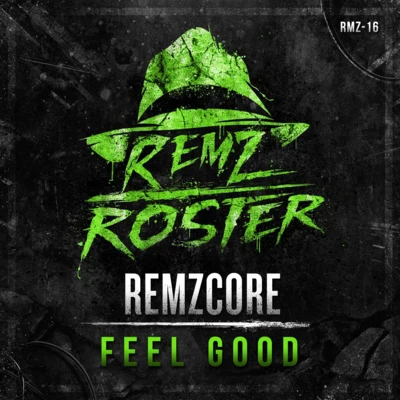 Feel Good 专辑 Remzcore