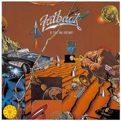 The Fatback Band Is This the Future?