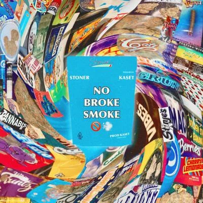 No Broke Smoke (feat. Kaset) 專輯 Stoner