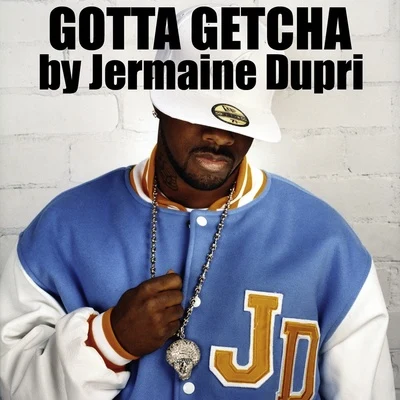 Gotta Getcha (Radio Mix) 專輯 Tamar Braxton/Jermaine Dupri/Missy Elliott