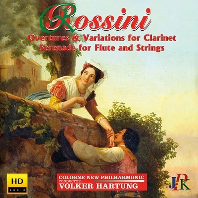 Rossini: overture sand variations for clarinet Serena的for flute and strings 專輯 Cologne New Philharmonic Orchestra/Volker Hartung