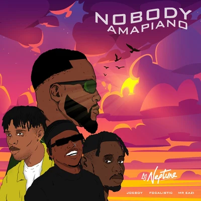 Nobody (Amapiano) 专辑 Bella Shmurda/DJ Neptune/Governor of Africa