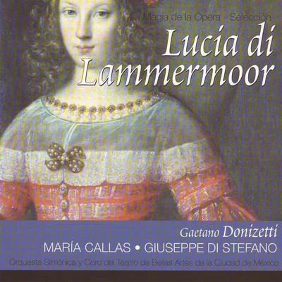 Lucia di Lammermoor por Maria Callas (Gaetano Donizetti) 專輯 Giuseppe Di Stefano