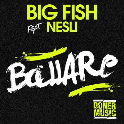 Ballare (Nesli) 专辑 Kende/David Blank/Big Fish