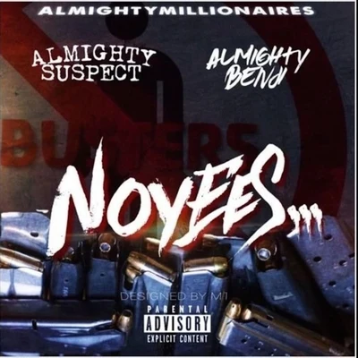 NoYees (feat. AlmightyBenji) 專輯 Almighty Suspect/Misfit Soto