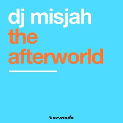 The Afterworld 专辑 DJ Misjah