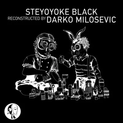 Steyoyoke Black Reconstructed by Darko Milosevic 專輯 Binaryh