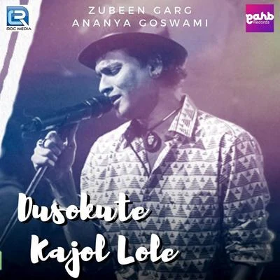 Dusokute Kajol Lole 專輯 Zubeen Garg