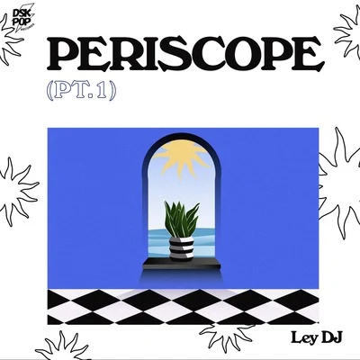 Periscope, Pt. 1 專輯 Ley DJ/Alexander Som