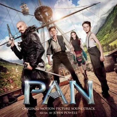 John Powell Pan (Original Motion Picture Soundtrack)