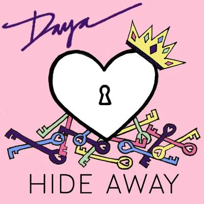 Hide Away 專輯 Daya/Goldhouse/Mokita