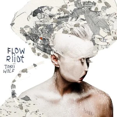 Flow Riiot 專輯 Torii Wolf