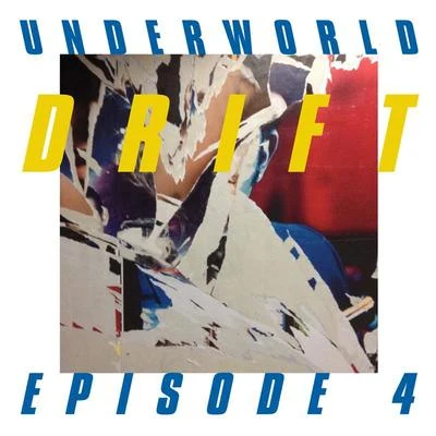 DRIFT Episode 4 “SPACE” 專輯 Underworld