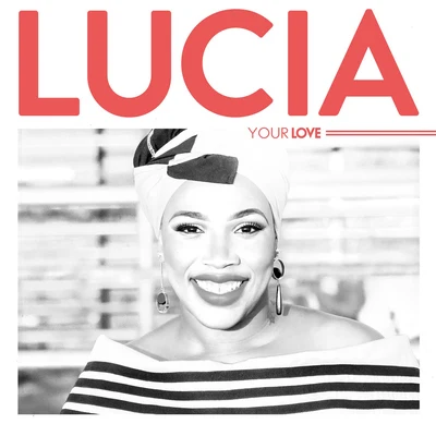 Your Love 專輯 Lucia