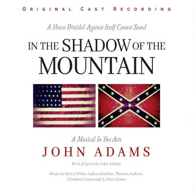 In the Shadow of the Mountain 专辑 John Adams