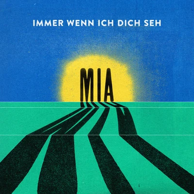 Immer Wenn Ich Dich Seh 专辑 MIA.