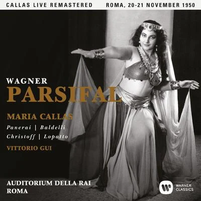 Wagner: Parsifal (1950 - Rome) - Callas Live Remastered 专辑 Armando Benzi/Piero Poldi/Gianni Poggi/Maria Amadini/Fedora Barbiere