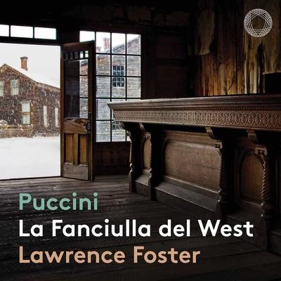 Puccini: La fanciulla del West, SC 78 專輯 Lester Lynch/Anna Rad-Markowska/Brian Jagde/Roxana Constantinescu/Melody Moore