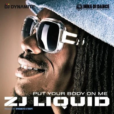 Put Your Body on Me 專輯 ZJ Liquid/Wayne Marshall